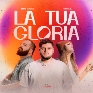 Giorgia的專輯La Tua Gloria (Remix)