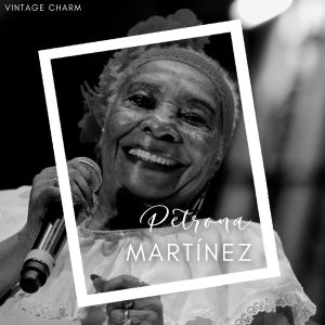 Listen to La Petronita Martinez (Tambora Golpia) song with lyrics from Petrona Martínez
