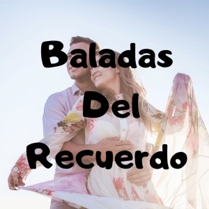 ดาวน์โหลดและฟังเพลง La Moza พร้อมเนื้อเพลงจาก Baladas De Recuerdos