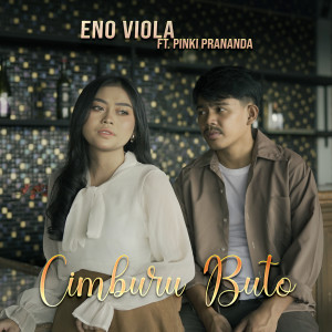 Listen to Cimburu Buto song with lyrics from Eno Viola