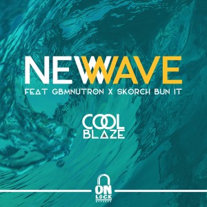 GBM Nutron的專輯New Wave (feat. GBM Nutron & Skorch Bun It)