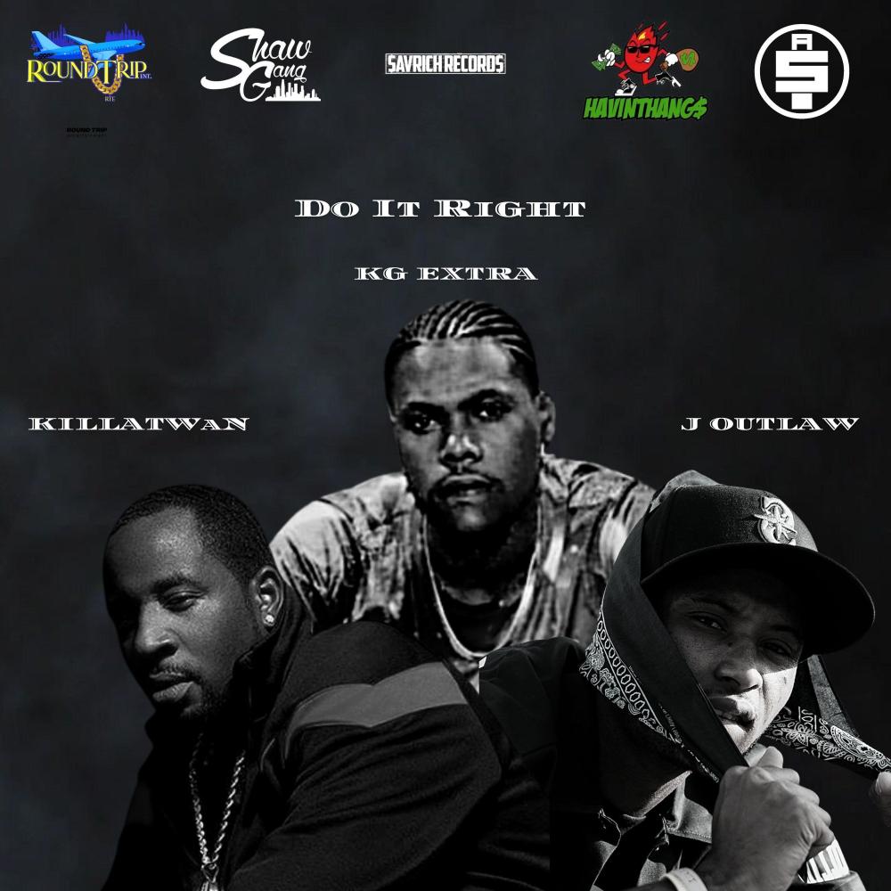 Do It Right (feat. Killa Twan & KG Extra) (Explicit)