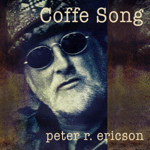 收聽Peter R Ericson的Coffee Song歌詞歌曲