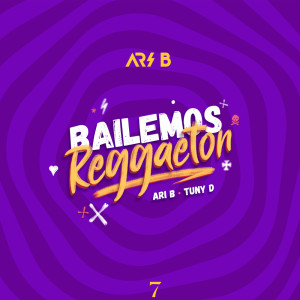 Listen to Bailemos Reggaeton song with lyrics from Ari B