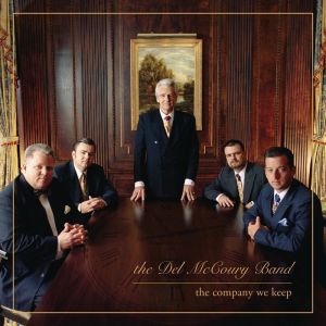 The Del McCoury Band的專輯The Company We Keep