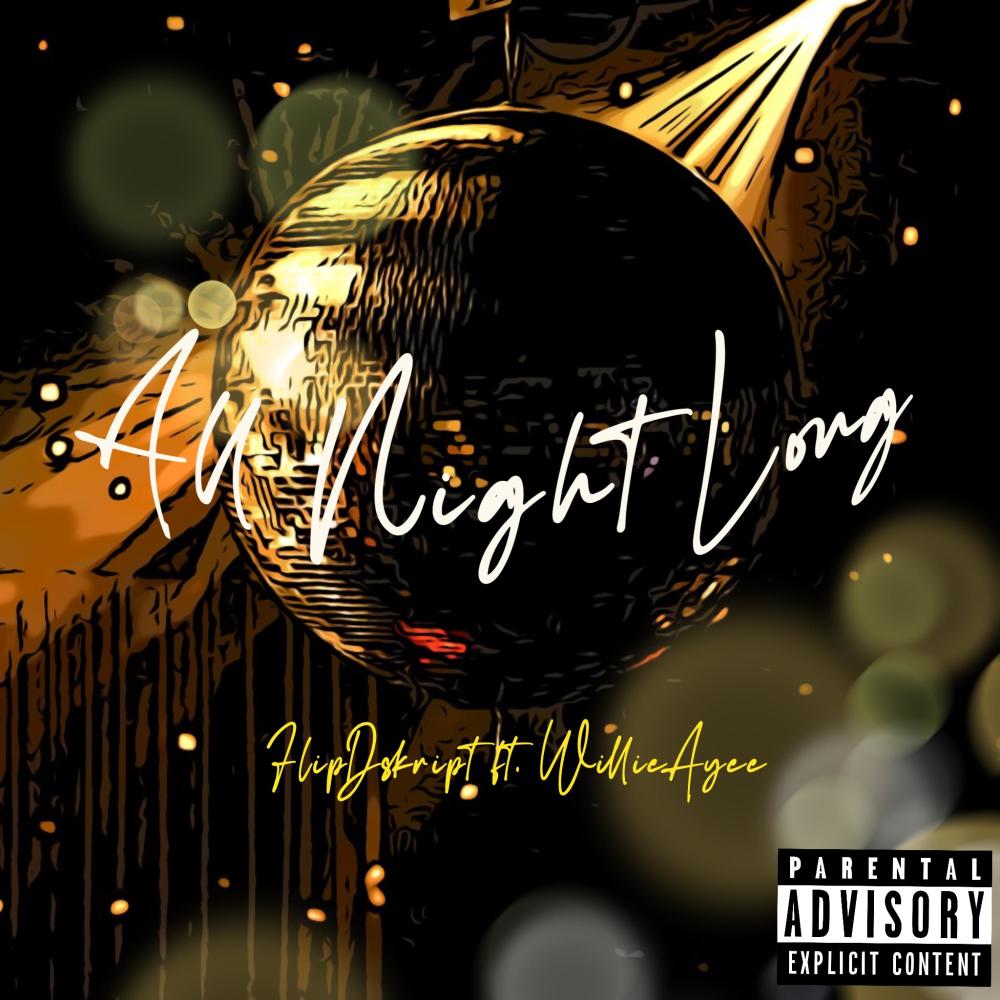 All Night Long (feat. Willie Ayee) (Explicit)