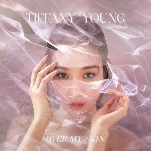 ดาวน์โหลดและฟังเพลง Over My Skin พร้อมเนื้อเพลงจาก Tiffany Young