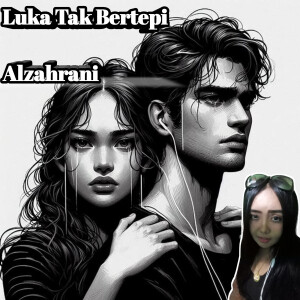 Album Luka Tak Bertepi from Alzahrani