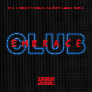 收聽Armin Van Buuren的This Is What It Feels Like (Matt Lange Remix)歌詞歌曲