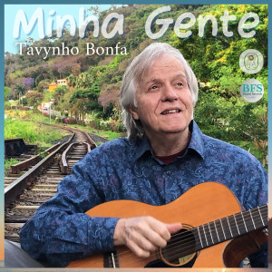 Listen to Minha Gente song with lyrics from Tavynho Bonfá