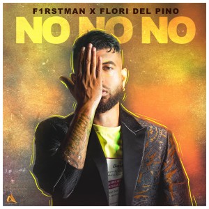ดาวน์โหลดและฟังเพลง No No No พร้อมเนื้อเพลงจาก F1rstman