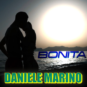 ดาวน์โหลดและฟังเพลง Bonita พร้อมเนื้อเพลงจาก Daniele Marino