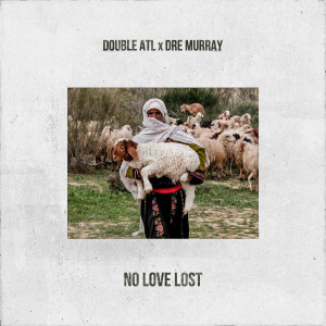 Album No Love Lost from Dre Murray