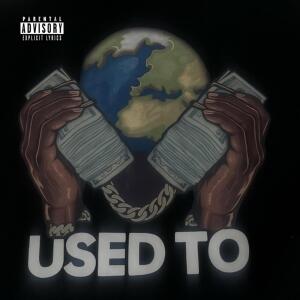Listen to Used To (Explicit) song with lyrics from SantanaWildin