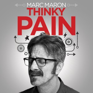 อัลบัม Thinky Pain (Explicit) ศิลปิน Marc Maron