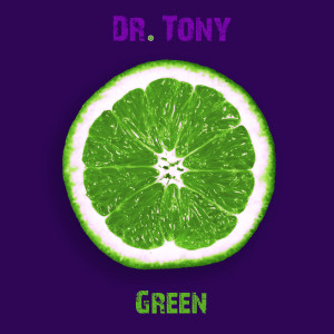 Listen to Green song with lyrics from Dr. Tony