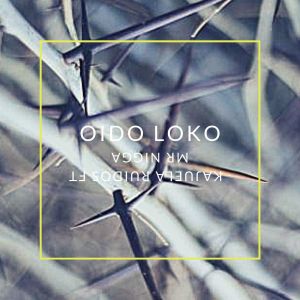 ดาวน์โหลดและฟังเพลง Oido Loko (Explicit) พร้อมเนื้อเพลงจาก Kajuela Ruidos
