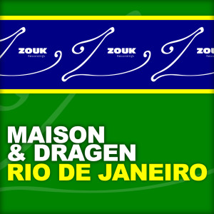 ดาวน์โหลดและฟังเพลง Rio De Janeiro พร้อมเนื้อเพลงจาก Maison & Dragen