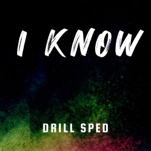 收聽Sped Up Guys的I Know (Drill Sped) (Explicit)歌詞歌曲