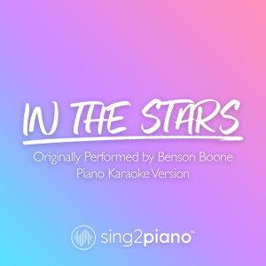 Dengarkan lagu In The Stars (Originally Performed by Benson Boone) (Piano Karaoke Version) nyanyian Sing2Piano dengan lirik