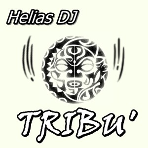 Listen to Tribu song with lyrics from Helias DJ
