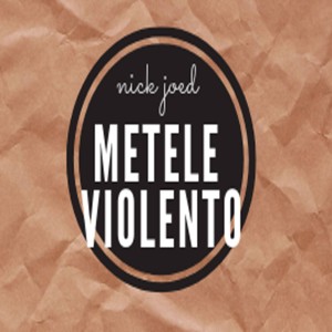 Listen to Metele Violento song with lyrics from Nick Joed