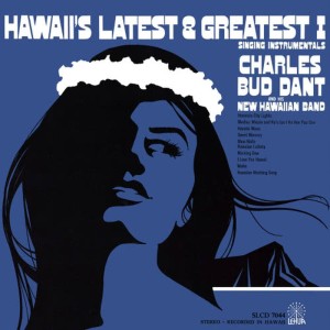Charles Bud Dant的專輯Hawaii's Latest and Greatest