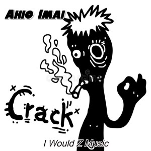 Listen to Crack (Explicit) song with lyrics from Akio Imai