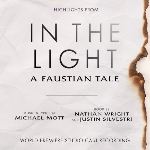 Michael Mott的專輯In the Light: a Faustian Tale (Highlights from the World Premiere Studio Cast Recording)