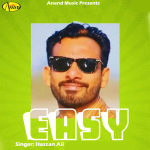 Listen to Easy song with lyrics from Hassan Ali