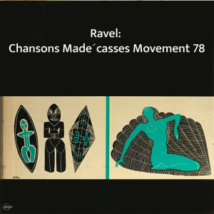 Orchestre de l'Association des Concerts Lamoureux的專輯Ravel: Chansons Madécasses Movement 78