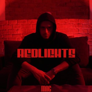 Listen to Red Lights (Explicit) song with lyrics from Mag