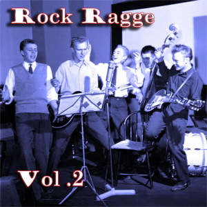 อัลบัม Rock Ragge, Vol. 2  ศิลปิน Rock Ragge