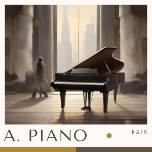 อัลบัม A. Piano ศิลปิน Rain