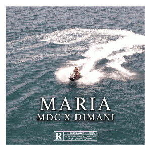 Dengarkan lagu Maria (Explicit) nyanyian Dimani dengan lirik