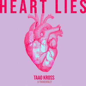 收聽Taao Kross的Heart Lies歌詞歌曲
