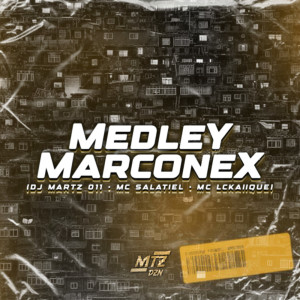 Listen to MEDLEY MARCONEX (Explicit) song with lyrics from MC LCKaiique