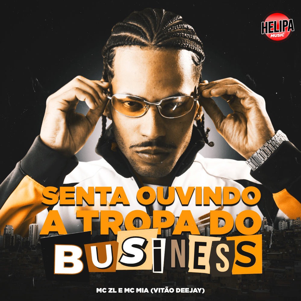 Senta Ouvindo a Tropa do Business (Explicit)