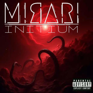 Mirari的專輯INITIUM (Explicit)