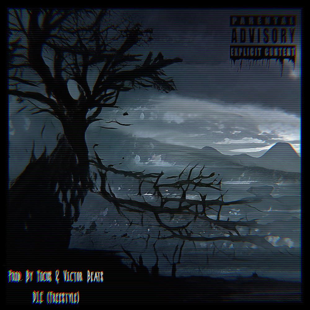 Die (Freestyle) (feat. Focus & Victor Beats) (Explicit)
