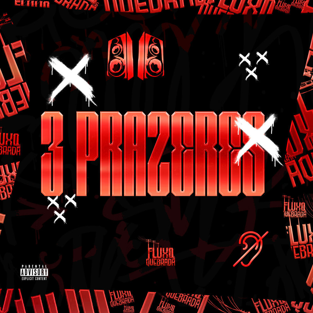 3 Prazeres (Explicit)