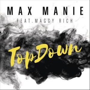 ดาวน์โหลดและฟังเพลง TopDown (Original Mix) พร้อมเนื้อเพลงจาก Max Manie