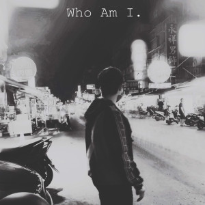 Listen to Who am I? song with lyrics from Zinsan