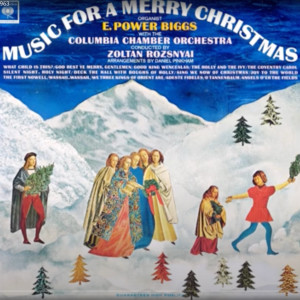 อัลบัม What Child Is This? /God Rest Ye Merry Gentlemen/Good King Wenceslas/The Holly and The Ivy/The Coventry Carol/The Birds/The First Nowell/In Dulci Jubilo (Good Christian Men, Rejoice)/We Three Kings of Orient Are/O Tannenbaum (The Christmas Tree)/Angels O' ศิลปิน E Power Biggs