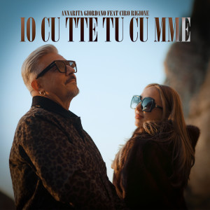 Listen to Io cu tte tu cu mme song with lyrics from Annarita Giordano