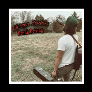 Listen to Drunk Driving song with lyrics from Warren Zeiders