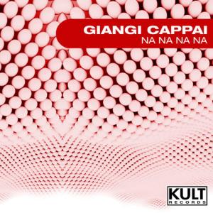 ดาวน์โหลดและฟังเพลง Na Na Na Na (Extended Mix) พร้อมเนื้อเพลงจาก Giangi Cappai
