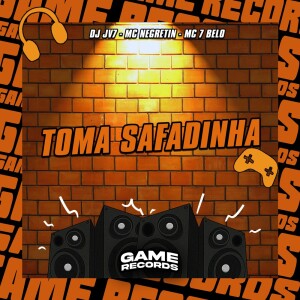 Toma Safadinha (Explicit) dari DJ JV7