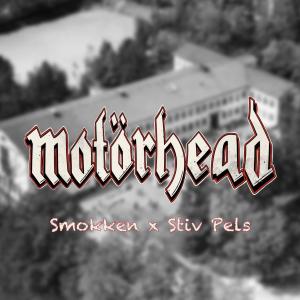 收聽Smokken的Motorhead 2024 (Oslo fakking vest) (Explicit)歌詞歌曲