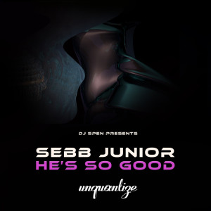 Sebb Junior的專輯He's So Good